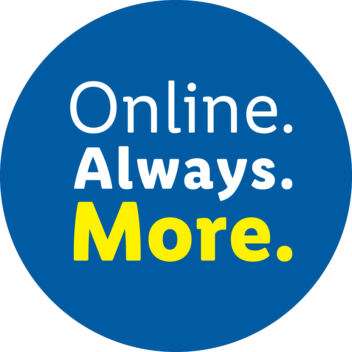 Blue circular seal with the text: Online. Always. More.