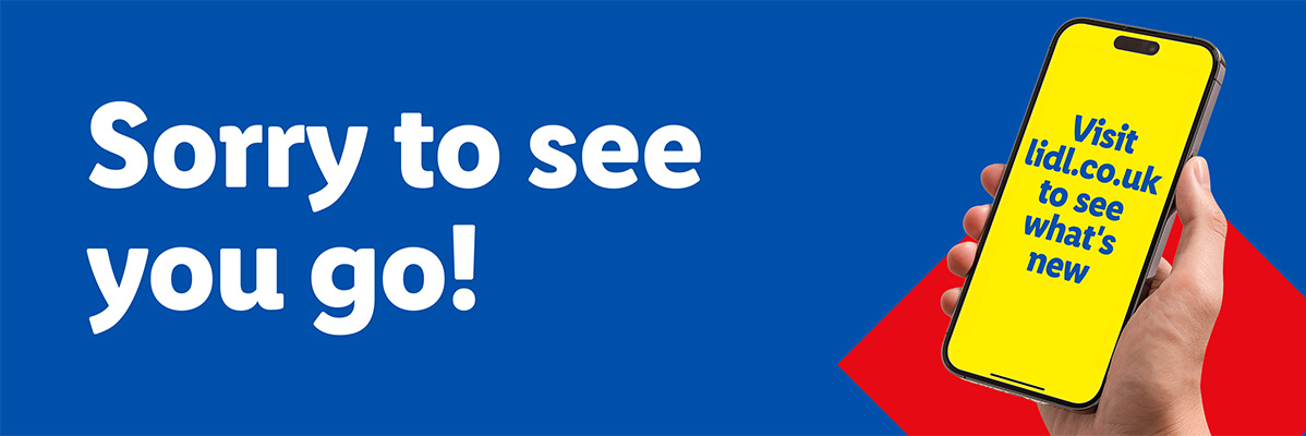 A blue banner with the text 'Sorry to see you go!' and a hand holding a phone displaying 'Visit lidl.co.uk to see what's new'.