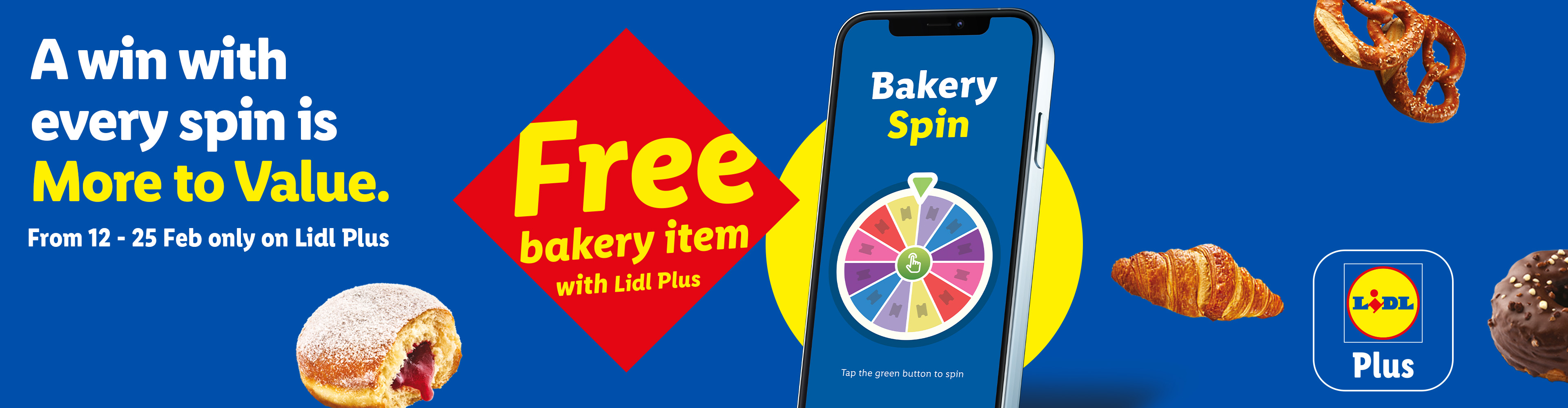A bakery promotion with a jam-filled donut, pretzel, and croissant, offering a free bakery item with every spin on the app, from February 12-25.