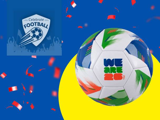Football with 'WE ARE 26' text, confetti, and a 'Celebrate Football' shield logo.
