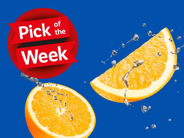 Two juicy orange slices splash into view, highlighted as 'Pick of the Week'.