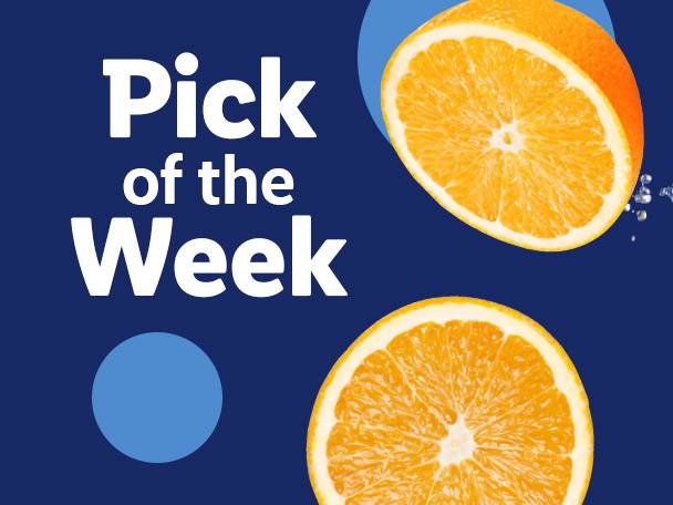 Two orange halves with water splashes on a blue background, with text 'Pick of the Week'.