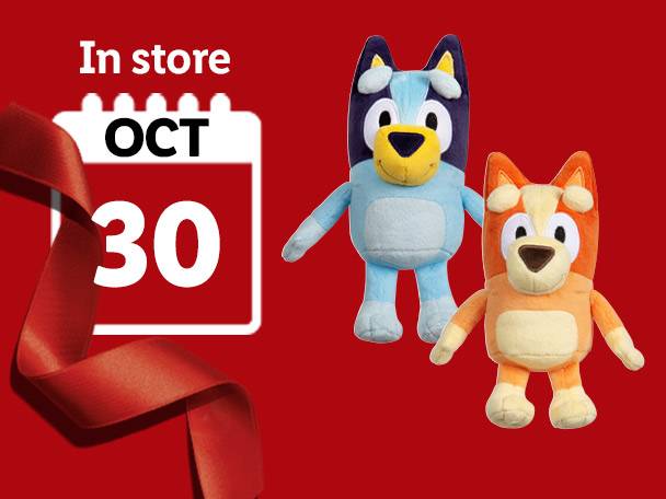 Bluey and Bingo plush toys with an 'In store OCT 30' calendar icon.