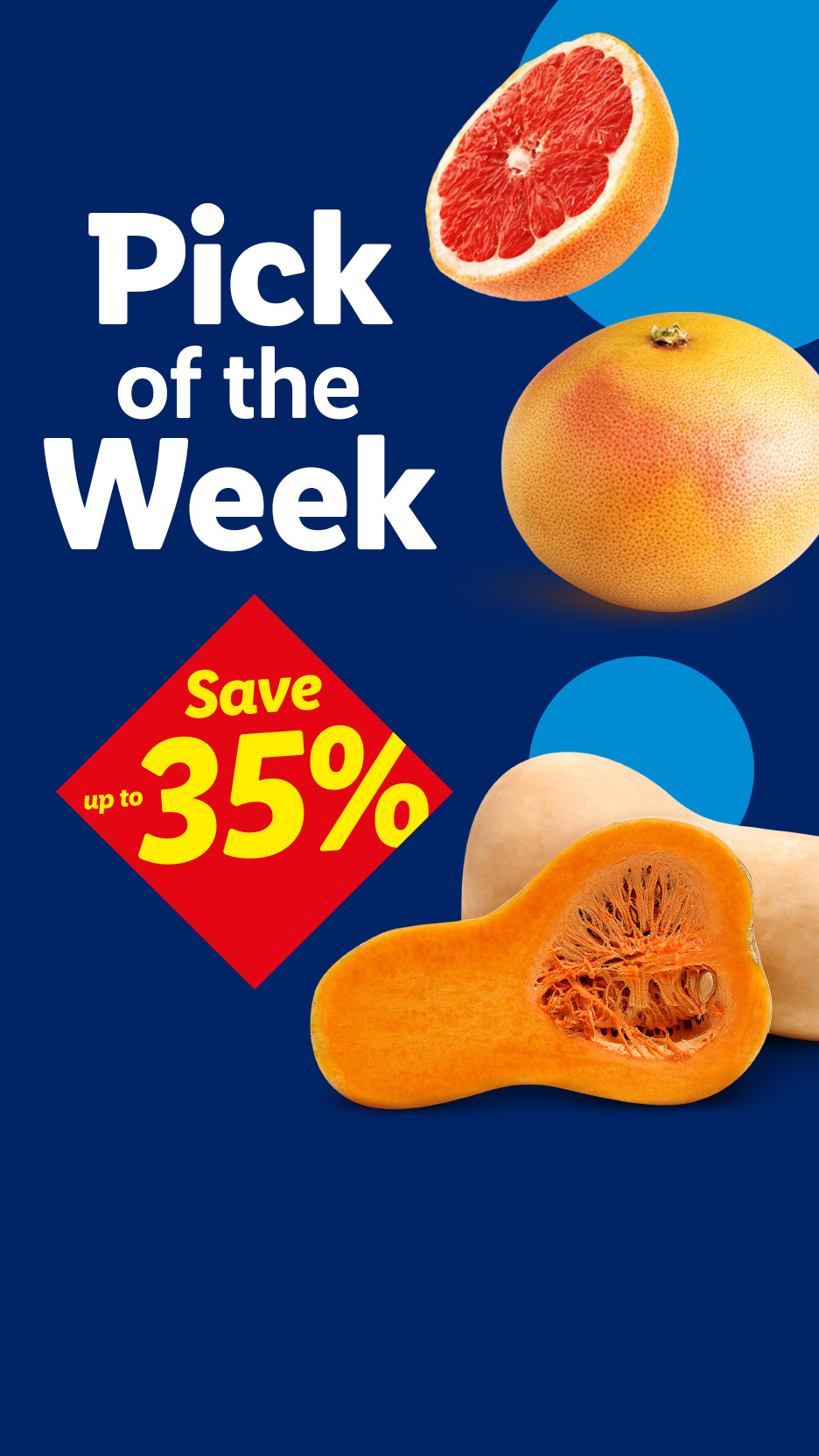 Pick of the Week: Grapefruits and butternut squash, save up to 35%.