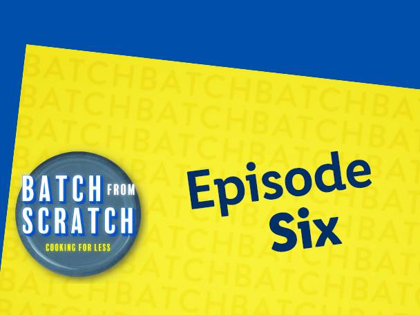 A yellow and blue graphic with a logo for 'Batch From Scratch' and text 'Episode Six'.