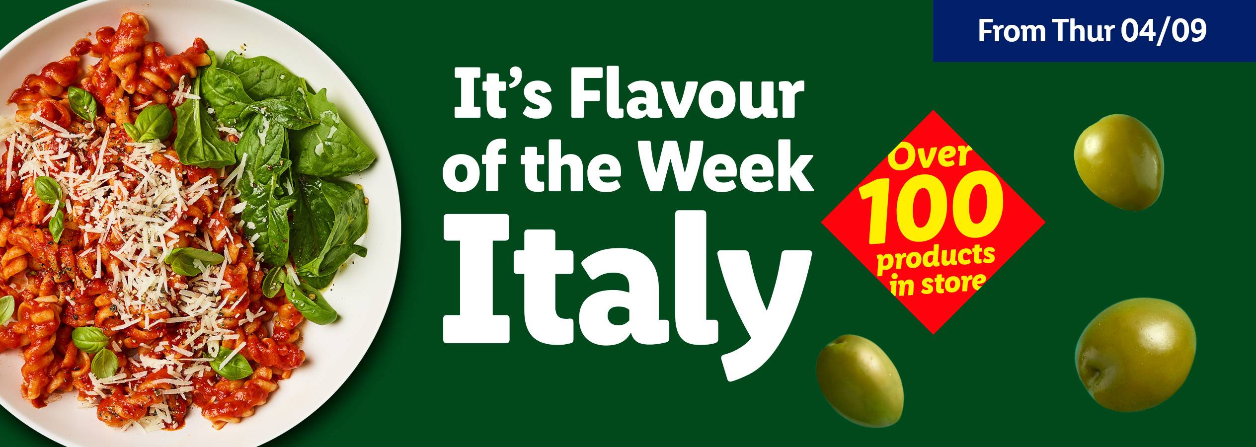 A bowl of pasta with tomato sauce, cheese, and spinach, advertising 'It's Flavour of the Week Italy'.