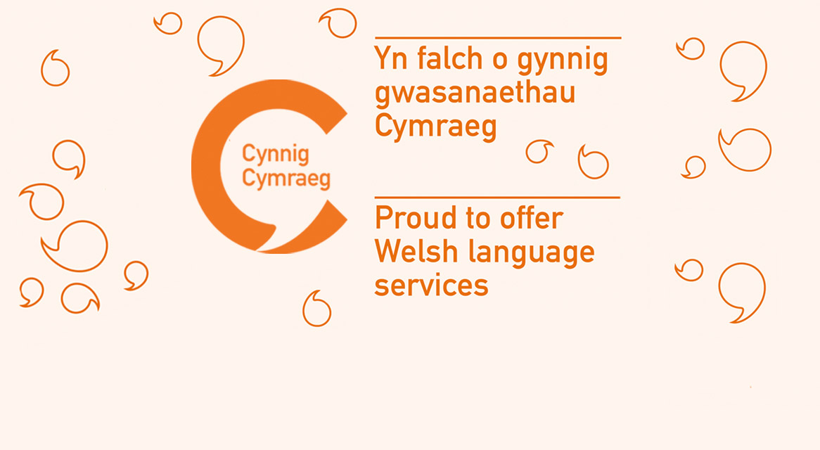 Cynnig Cymraeg Welsh language services.