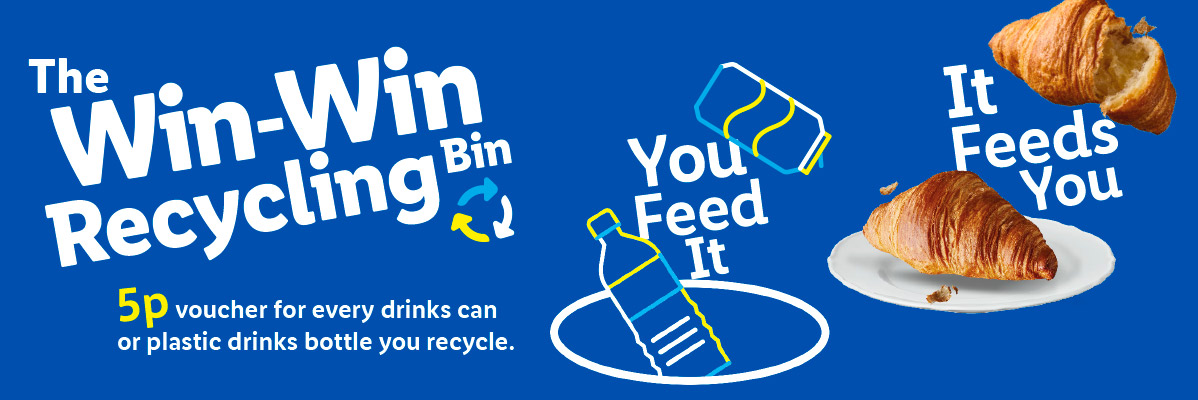 Win-win recycling: 5p voucher for every drinks can or plastic bottle recycled. Croissants.