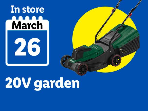A lawnmower on a yellow circle, with a calendar icon showing 'In store March 26' and '20V garden' text.