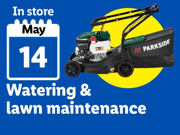 In-store on May 14: a lawnmower for watering and lawn maintenance.