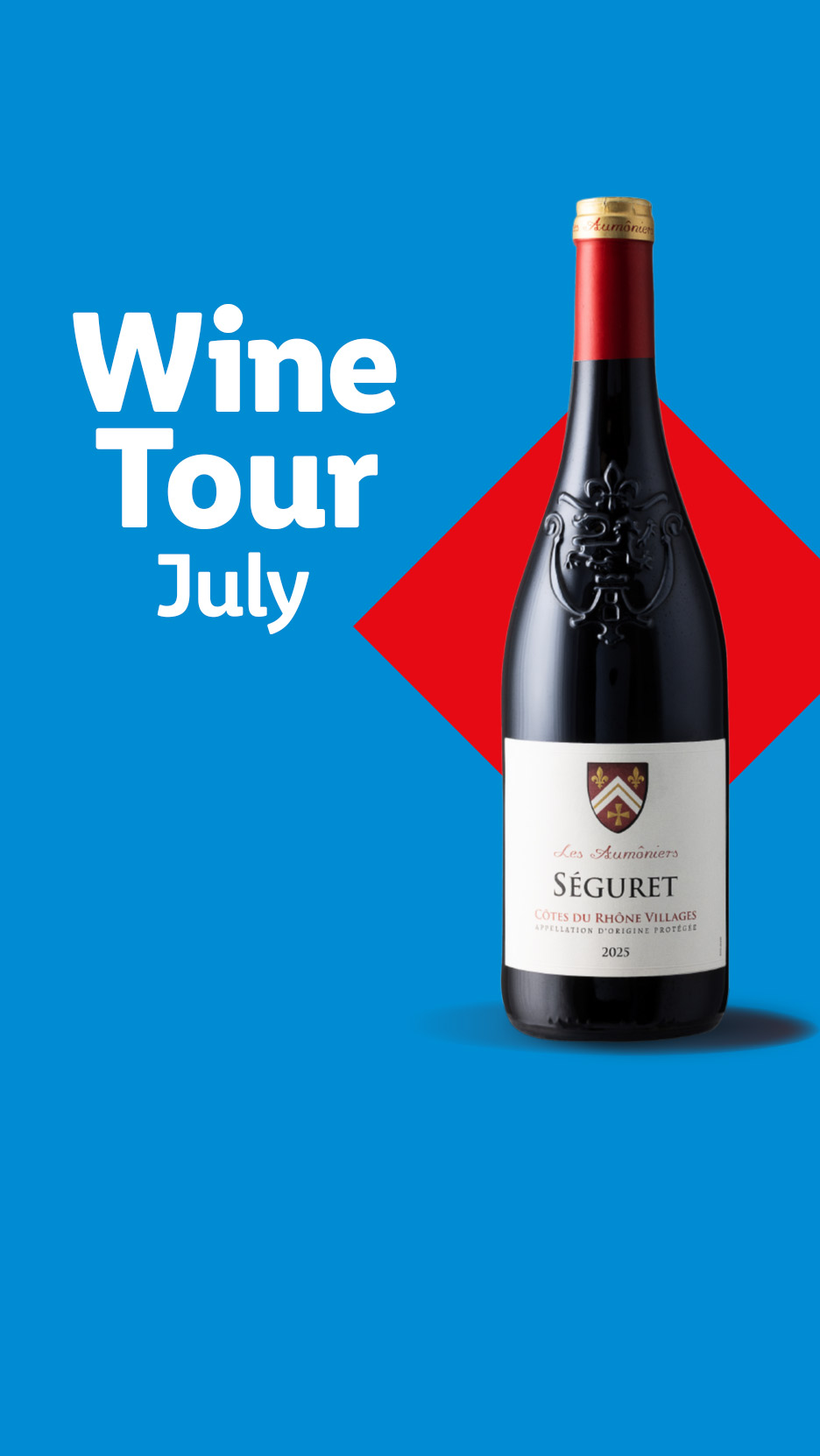 A bottle of red wine with a white label, set against a blue background with a red diamond shape. Text reads 'Wine Tour July'.