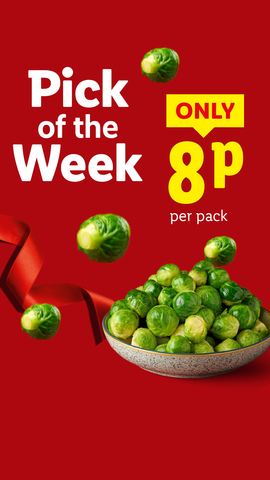 Lidl's Pick of the Week: Brussels sprouts for only 8p per pack.