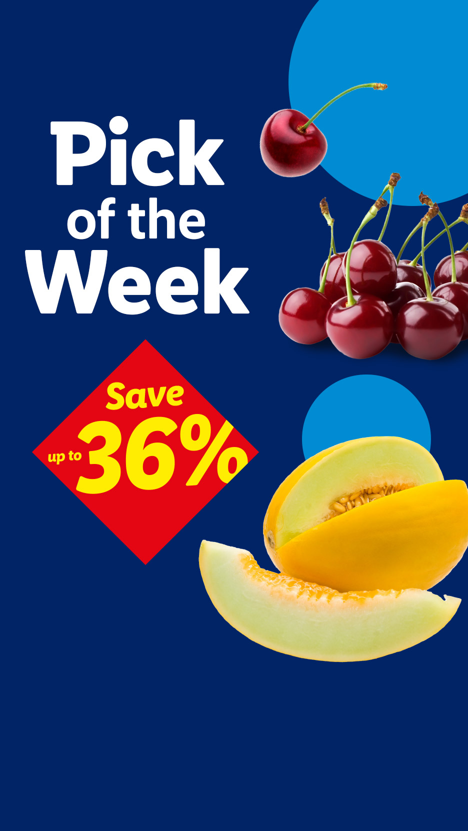 Lidl's 'Pick of the Week' with cherries and melon, offering up to 36% savings.