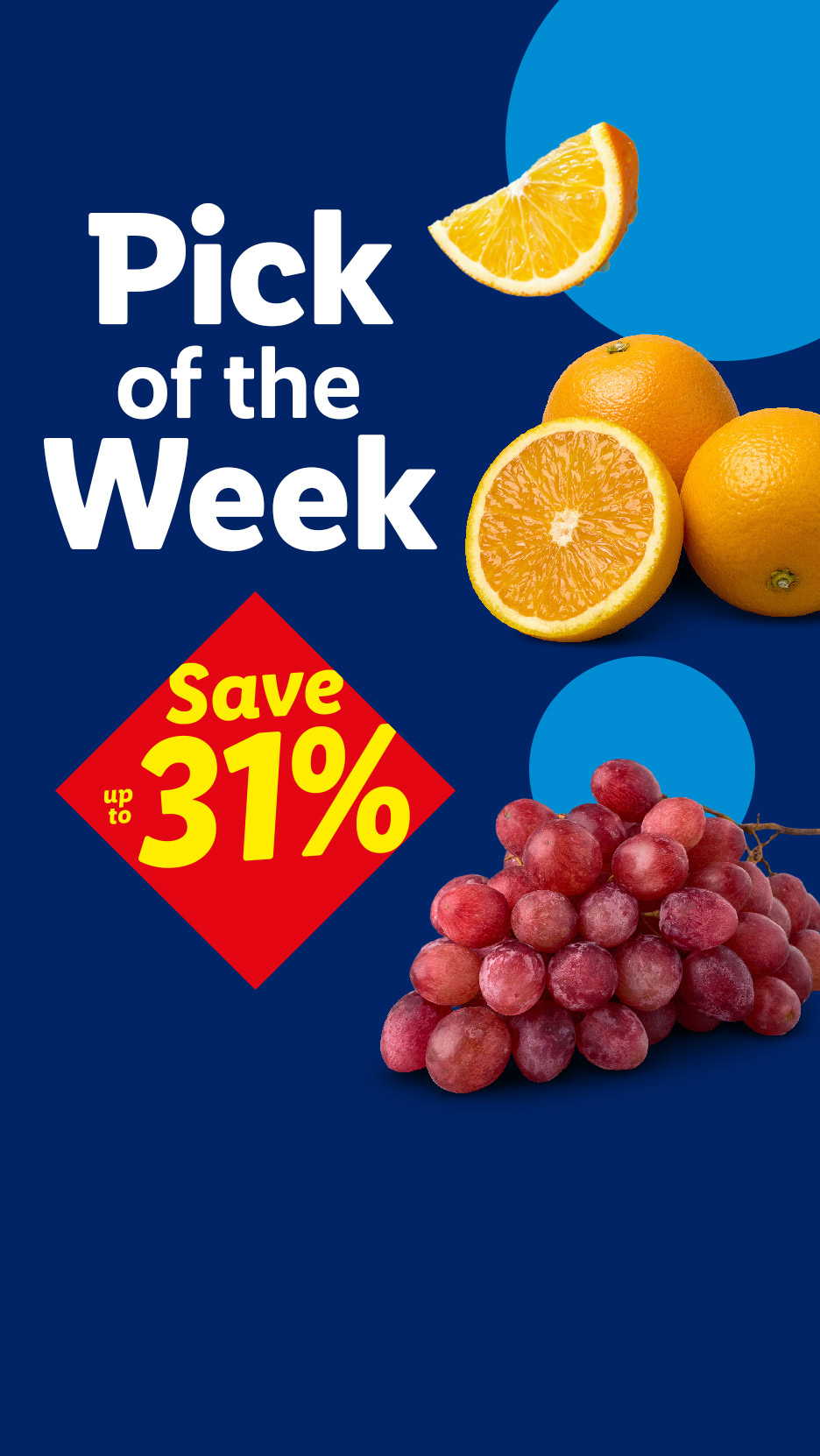 Pick of the Week: Oranges and red grapes with a 'Save up to 31%' offer.