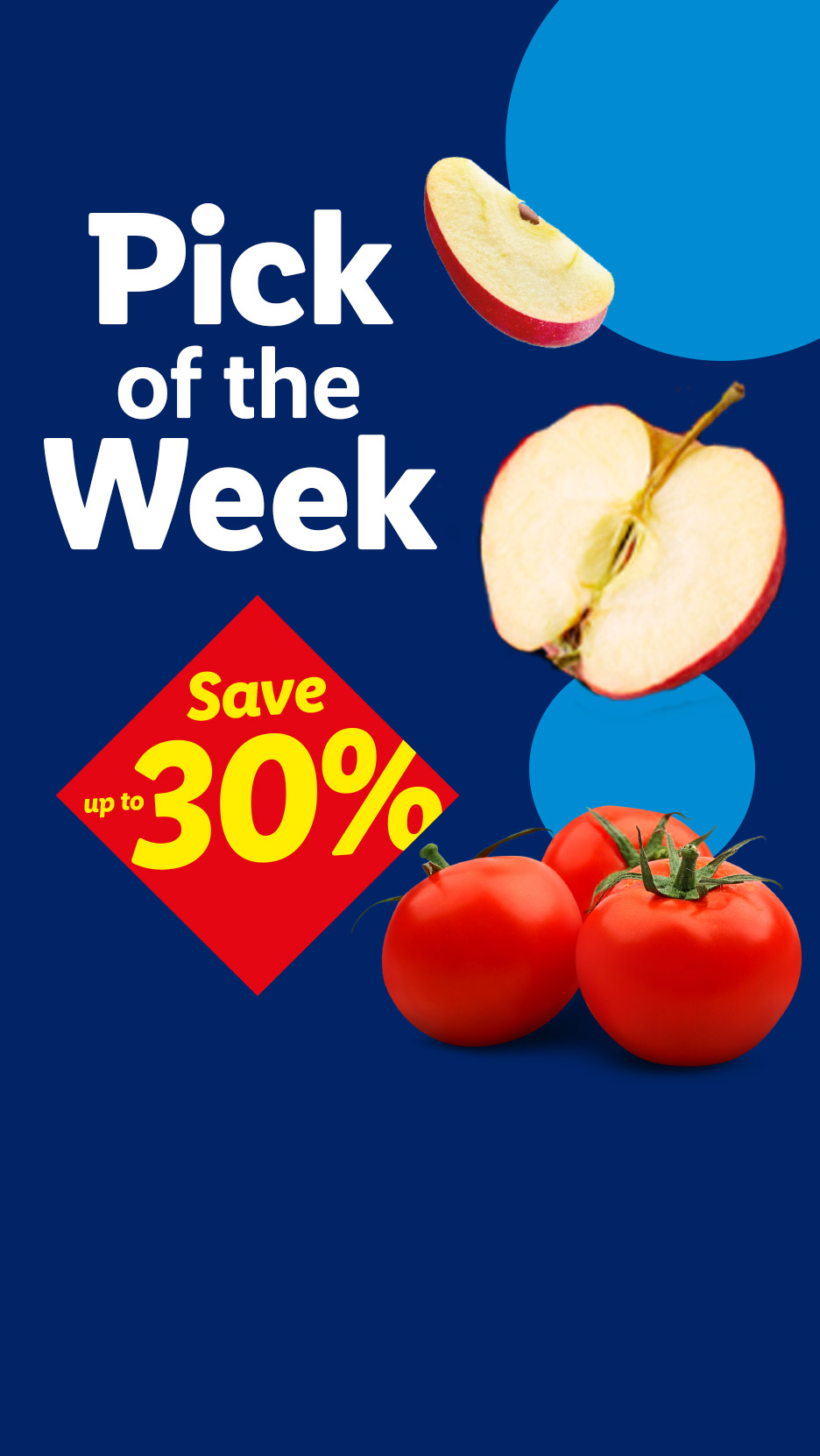 Pick of the Week promotion with apples and tomatoes, offering up to 30% off.