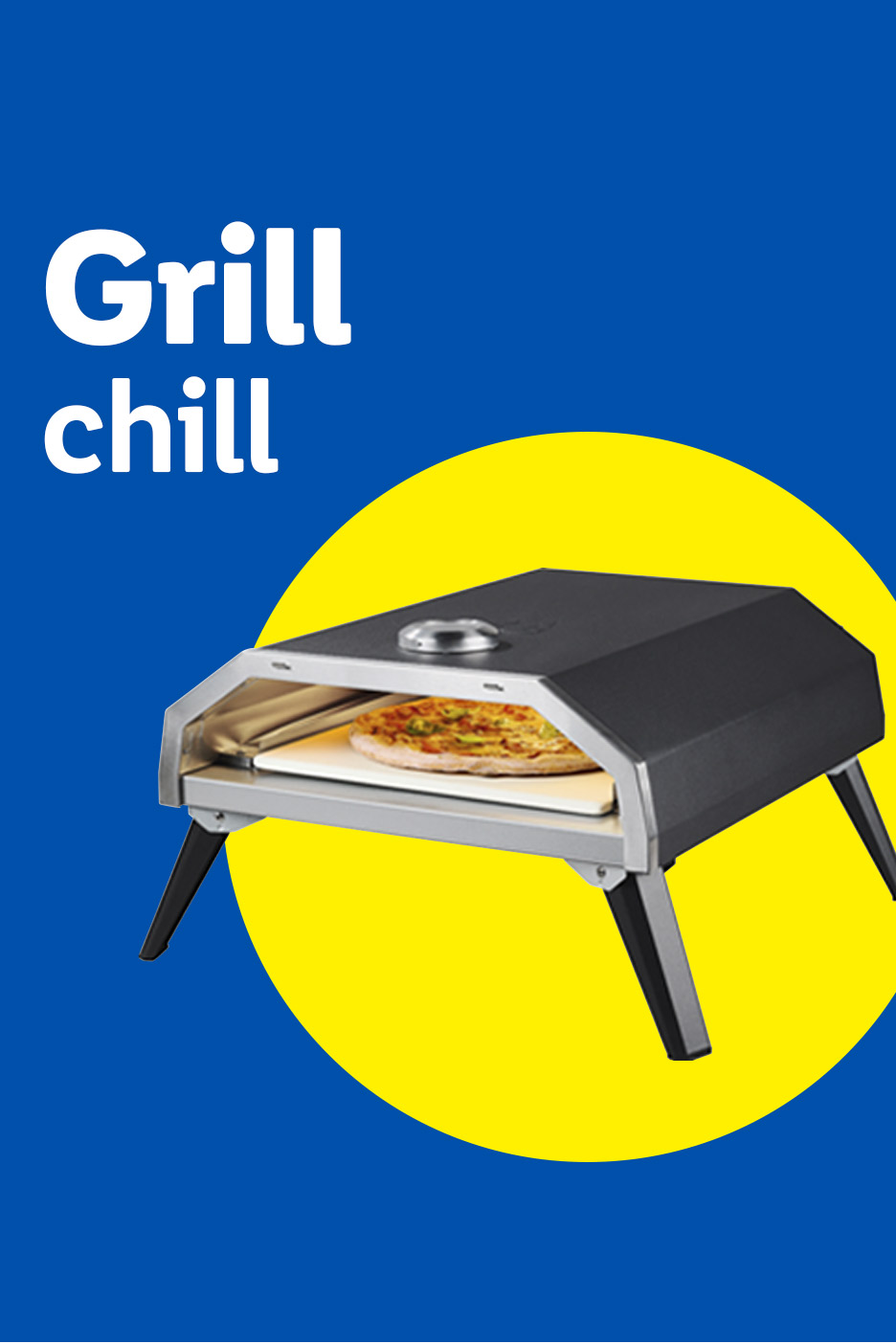 Pizza oven with a pizza inside, on a blue background with a yellow circle, text reads 'Grill chill'