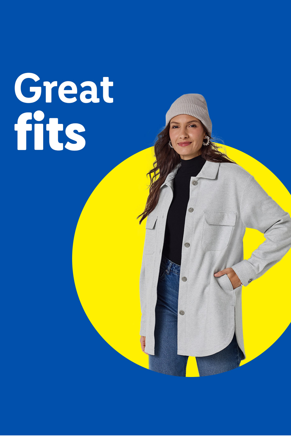 Woman in a light gray shacket, black turtleneck, jeans, and a beanie. Text: Great fits.