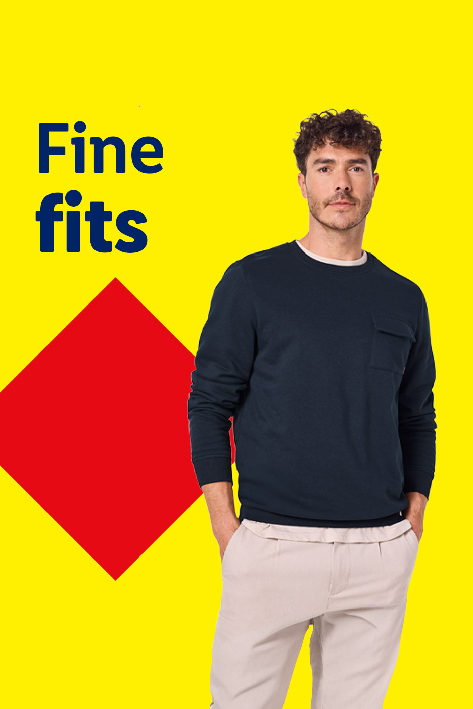 Man in a navy sweatshirt and light trousers, with text 'Fine fits' and a red diamond.