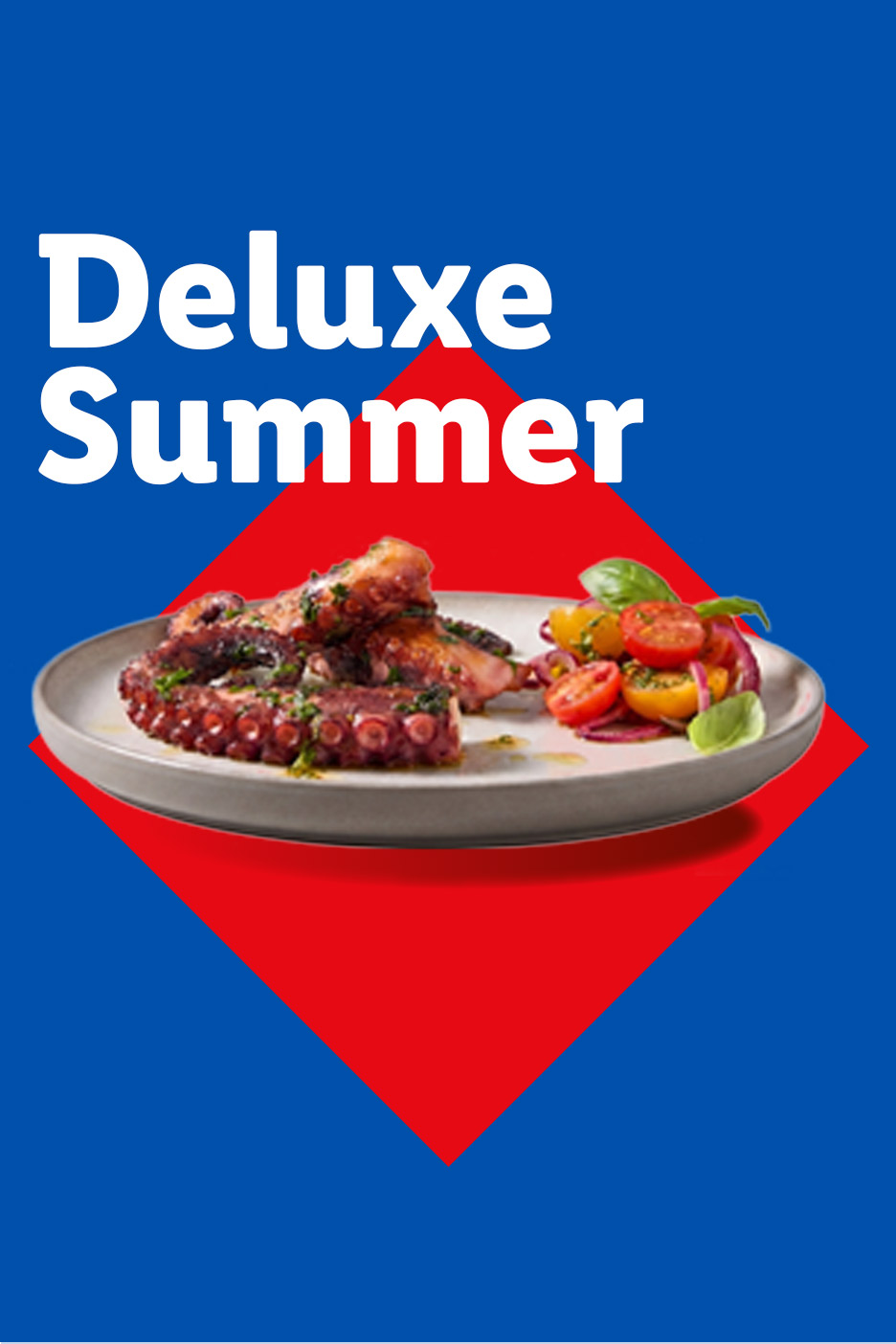 Deluxe Summer: Grilled octopus with a side salad of cherry tomatoes and red onion.