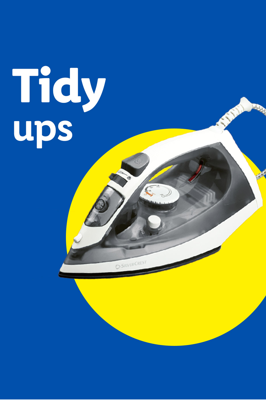 SilverCrest steam iron on a yellow circle with 'Tidy ups' text on a blue background