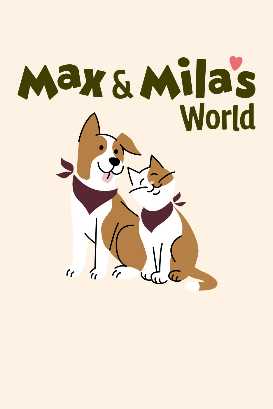 Illustration of a dog and cat with the text Max & Mila's World.
