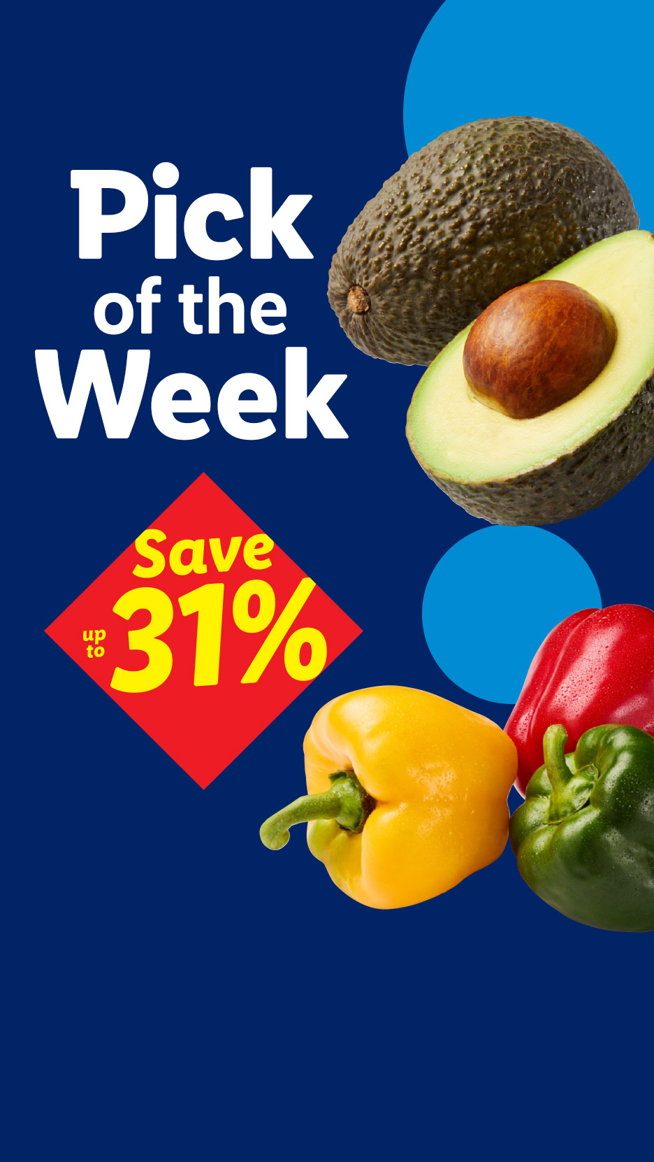Pick of the Week: Avocados and bell peppers with a 'Save up to 31%' offer.