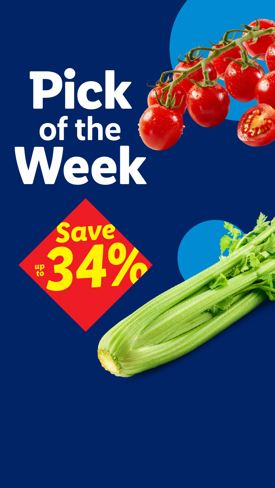 Pick of the Week: Tomatoes and celery with a 'Save up to 34%' offer.