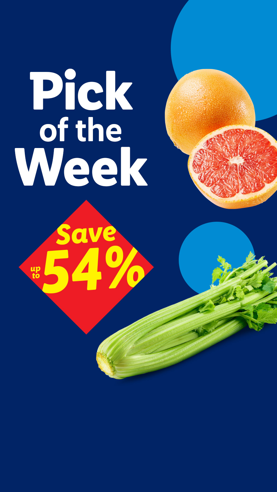 Pick of the Week: Grapefruit and celery with a 'Save up to 54%' offer.