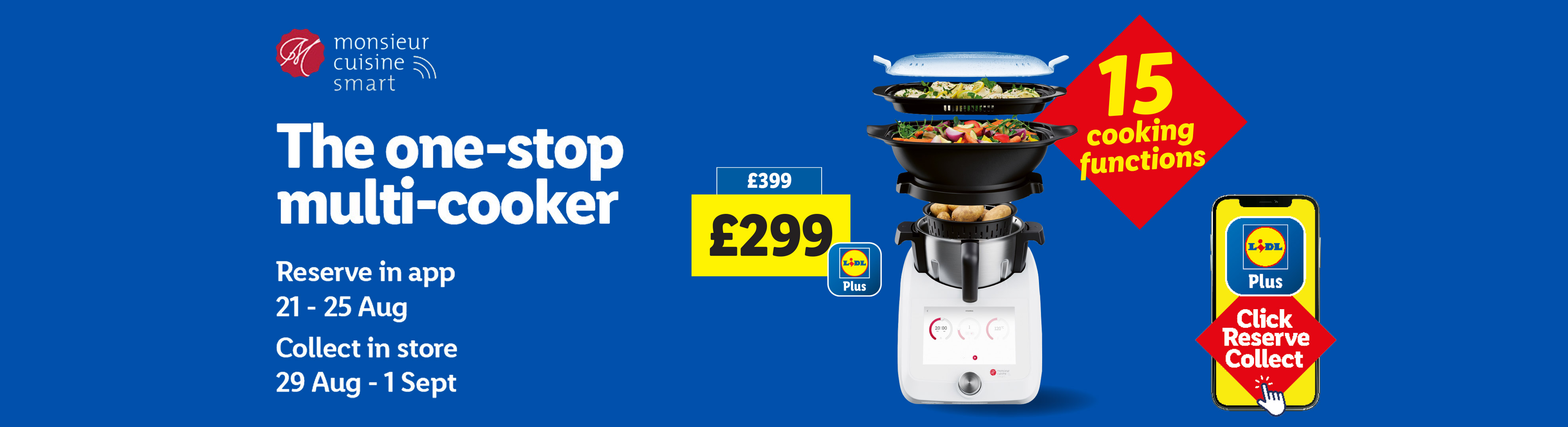 A Monsieur Cuisine Smart multi-cooker with a price of £299, available through Lidl Plus Click Reserve Collect.