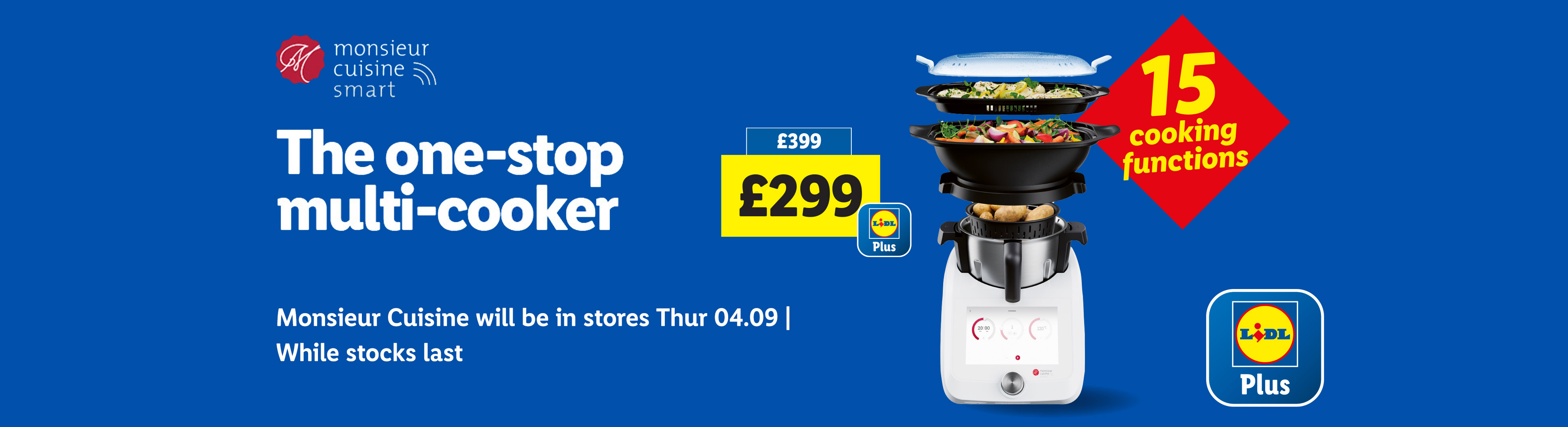 A Monsieur Cuisine Smart multi-cooker with accessories, priced at £299 (originally £399) for Lidl Plus members.