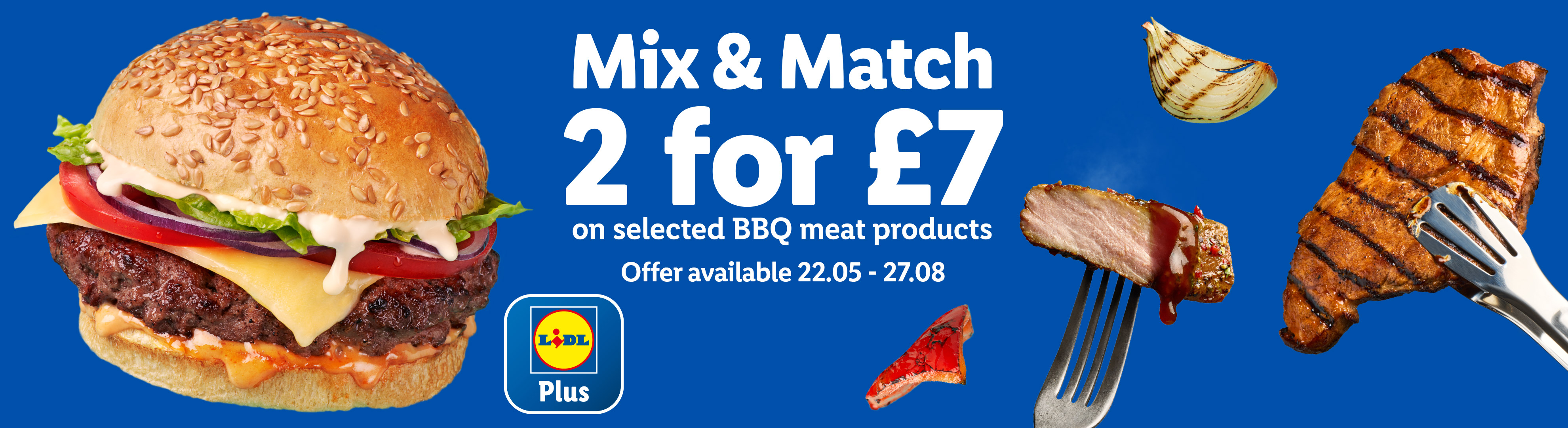 Lidl Plus BBQ deal: Mix & match 2 selected meat products for £7 (22.05-27.08).
