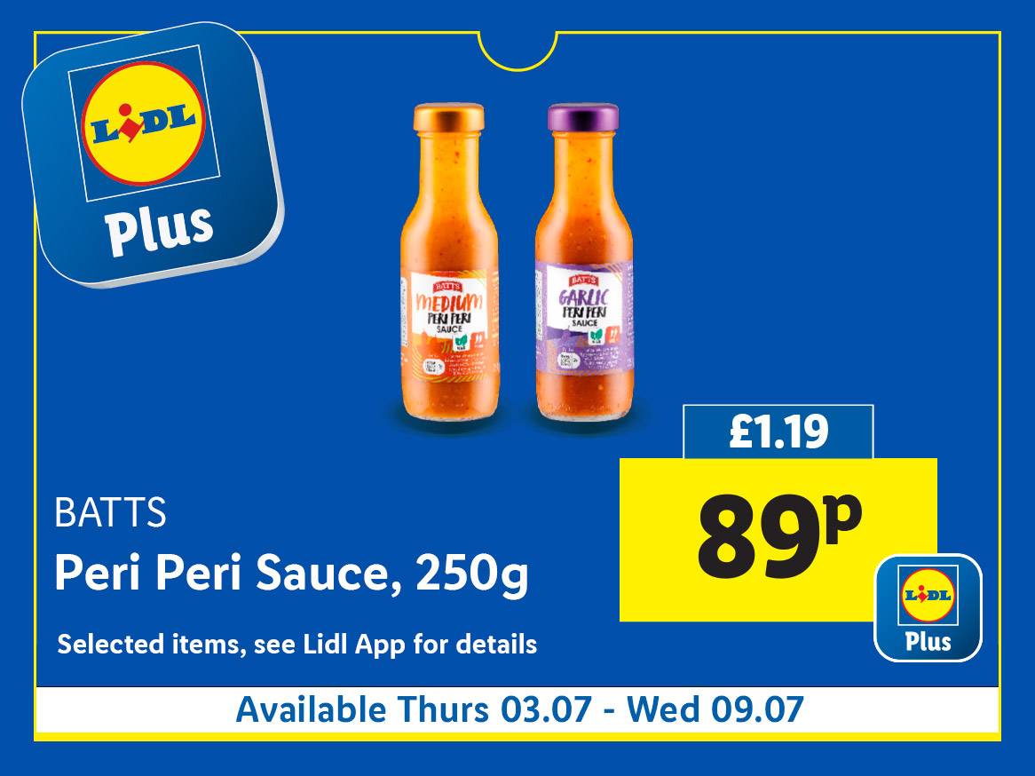 Lidl Plus offers 250g Batts Peri Peri sauces (medium & garlic) for 89p.