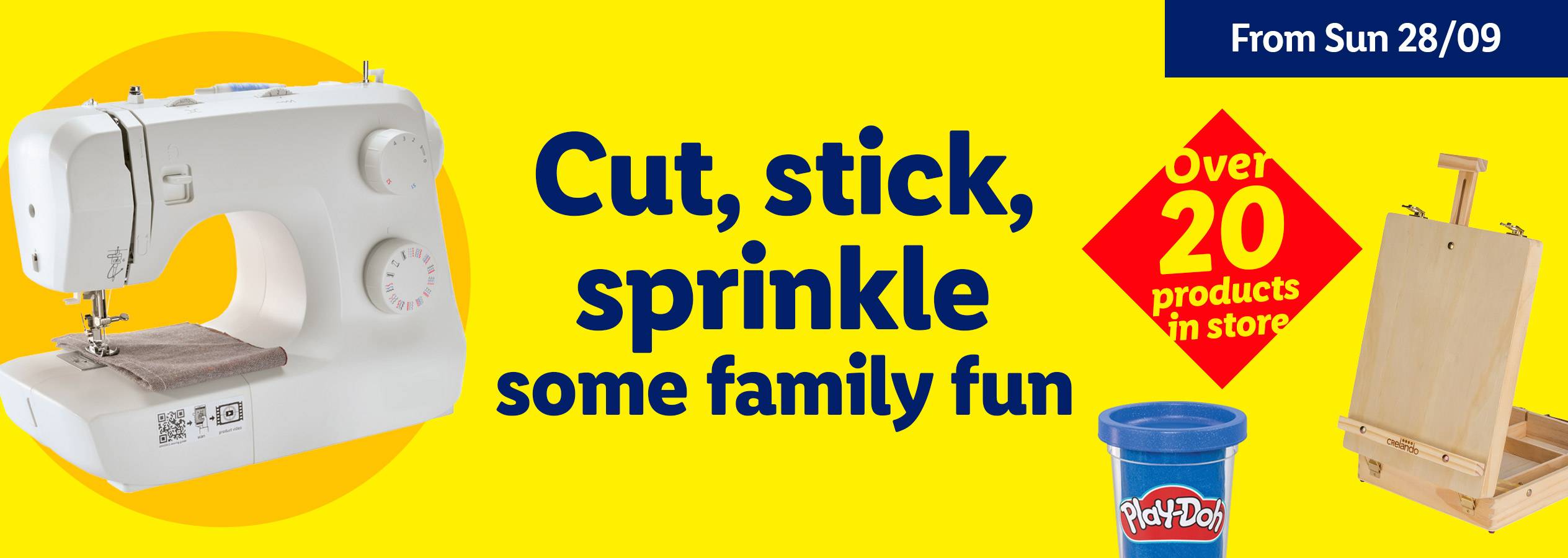 A sewing machine, Play-Doh, and a wooden easel with text: 'Cut, stick, sprinkle some family fun' and 'Over 20 products in store.'