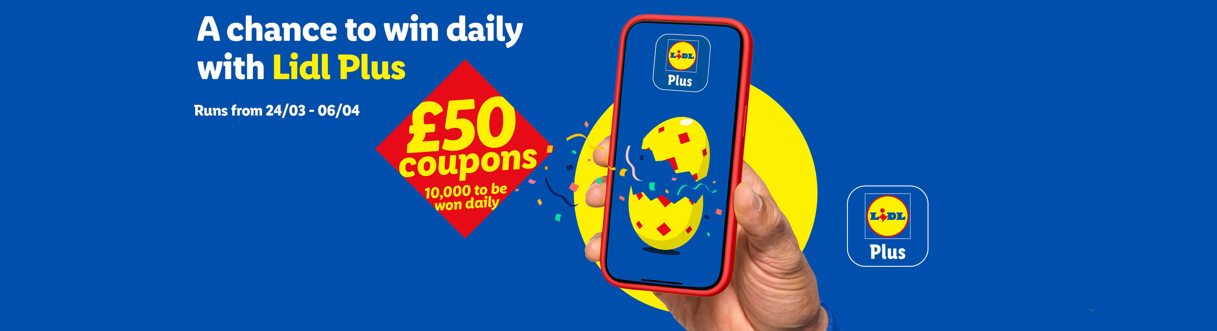 Lidl Plus app promotion: win daily £50 coupons, 10,000 available, from 24/03 - 06/04.