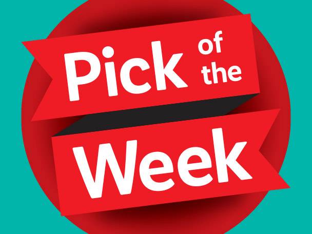 Pick of the week