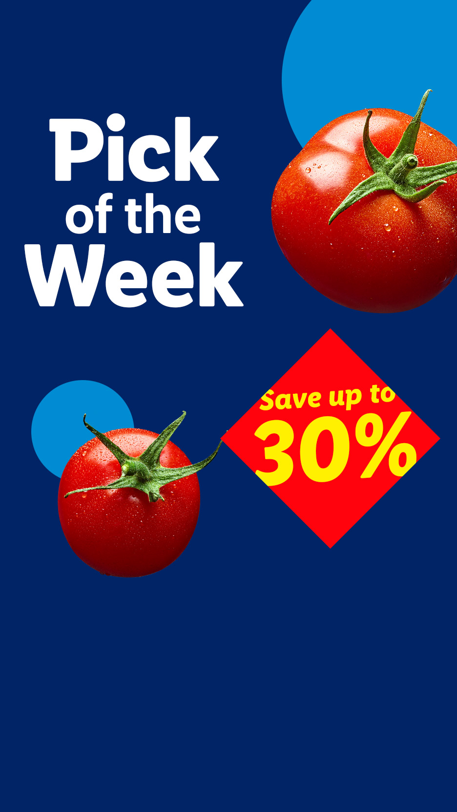 Two red tomatoes on a blue background with text 'Pick of the Week' and 'Save up to 30%'.