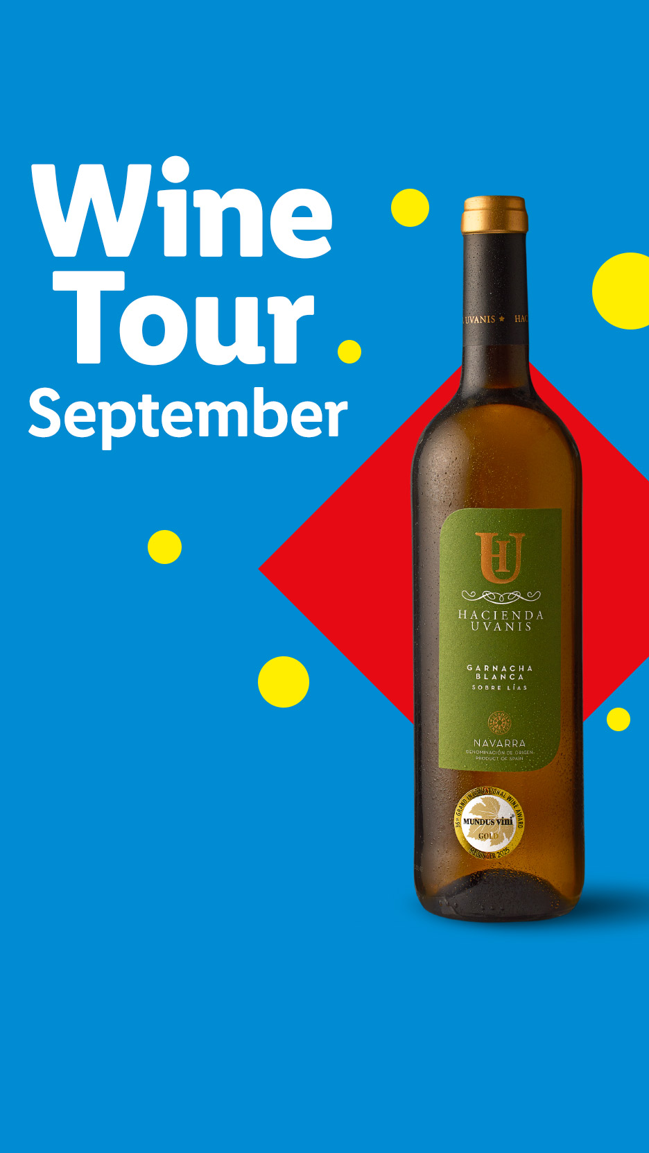A bottle of Hacienda Uvanis Garnacha Blanca wine on a blue background with 'Wine Tour September' text.