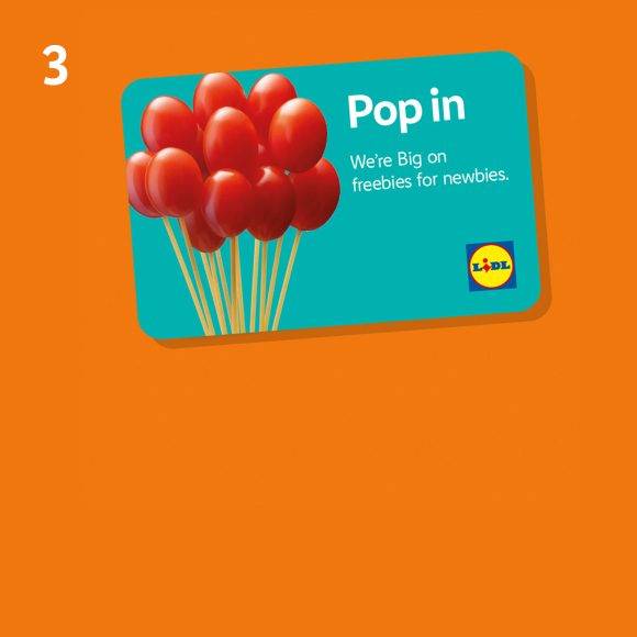 Present your Lidl Freebie Card at the till