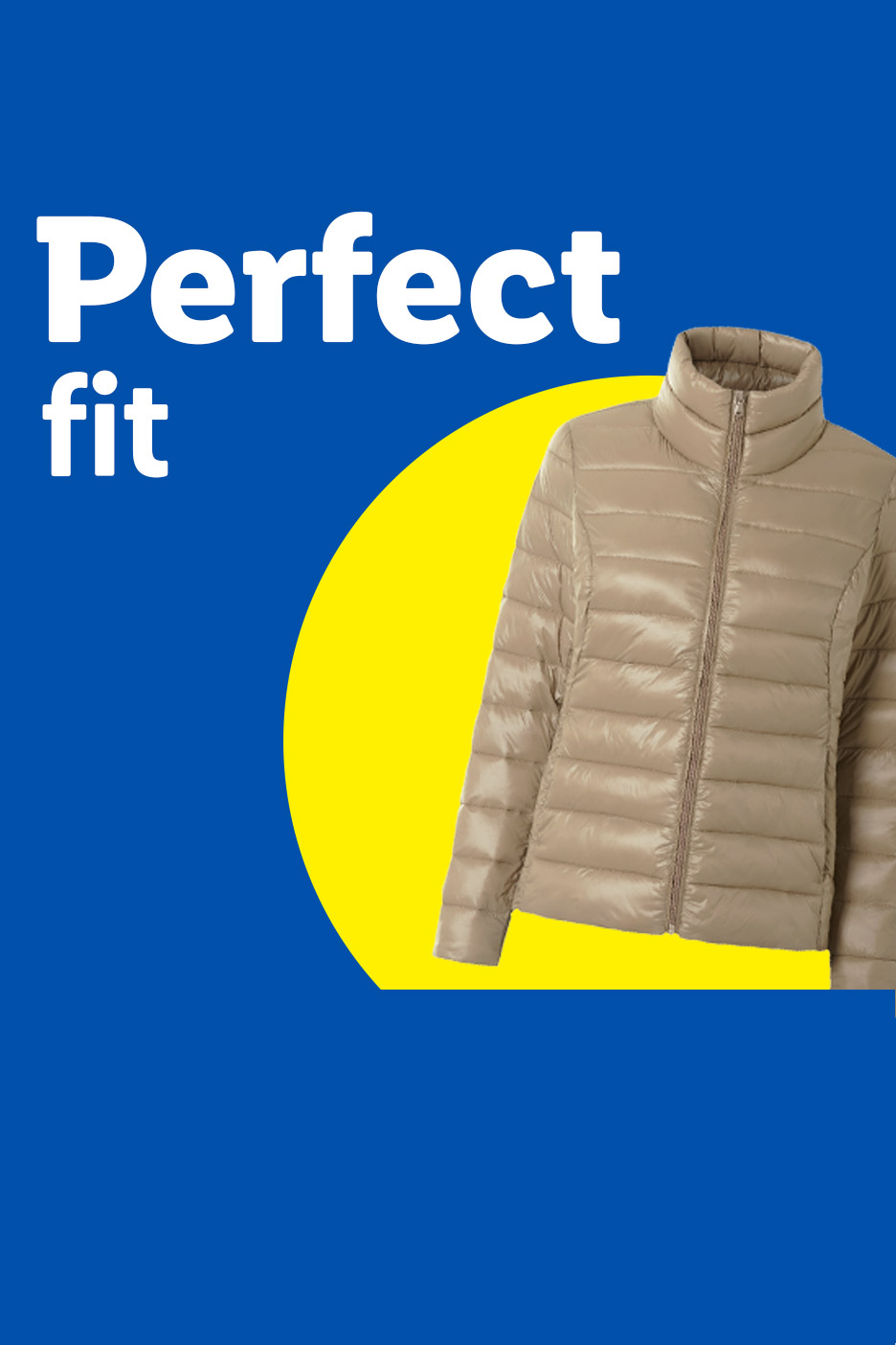 A beige puffer jacket on a yellow circle with text 'Perfect fit' on a blue background.