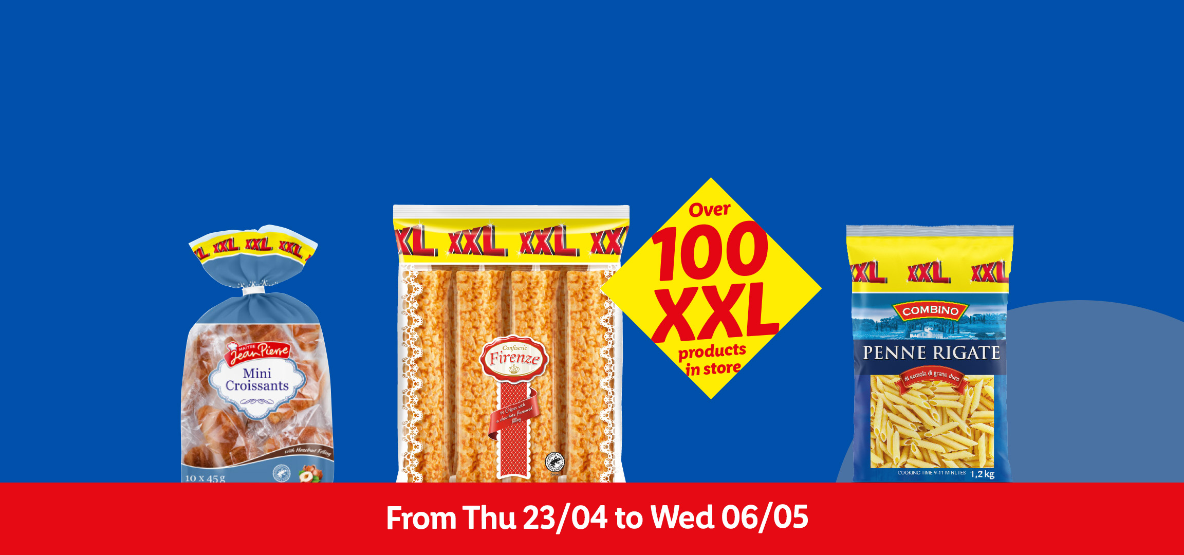 A selection of XXL products including sweet potato fries, cappuccino, breadsticks, pasta, and mini croissants, with a banner indicating over 100 XXL products in store from Thu 23/04 to Wed 06/05.
