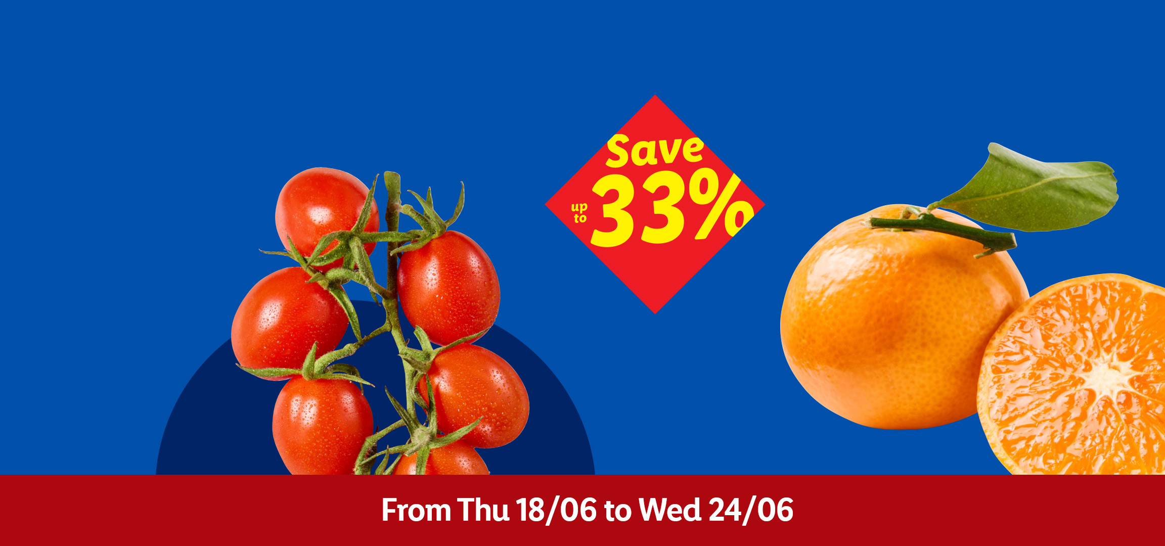Cherries, tomatoes, and oranges on a blue background with a red banner announcing a sale from Thu 18/06 to Wed 24/06, saving up to 33%.