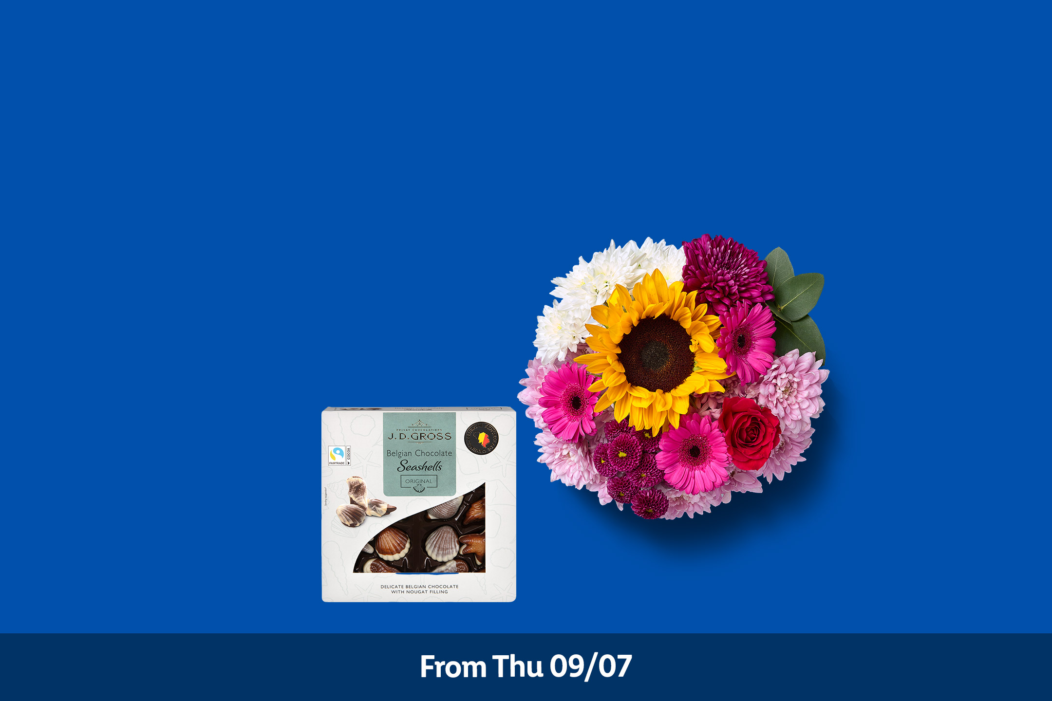A bouquet of colorful flowers and a box of Belgian chocolate seashells, with text 'From Thu 09/07'.