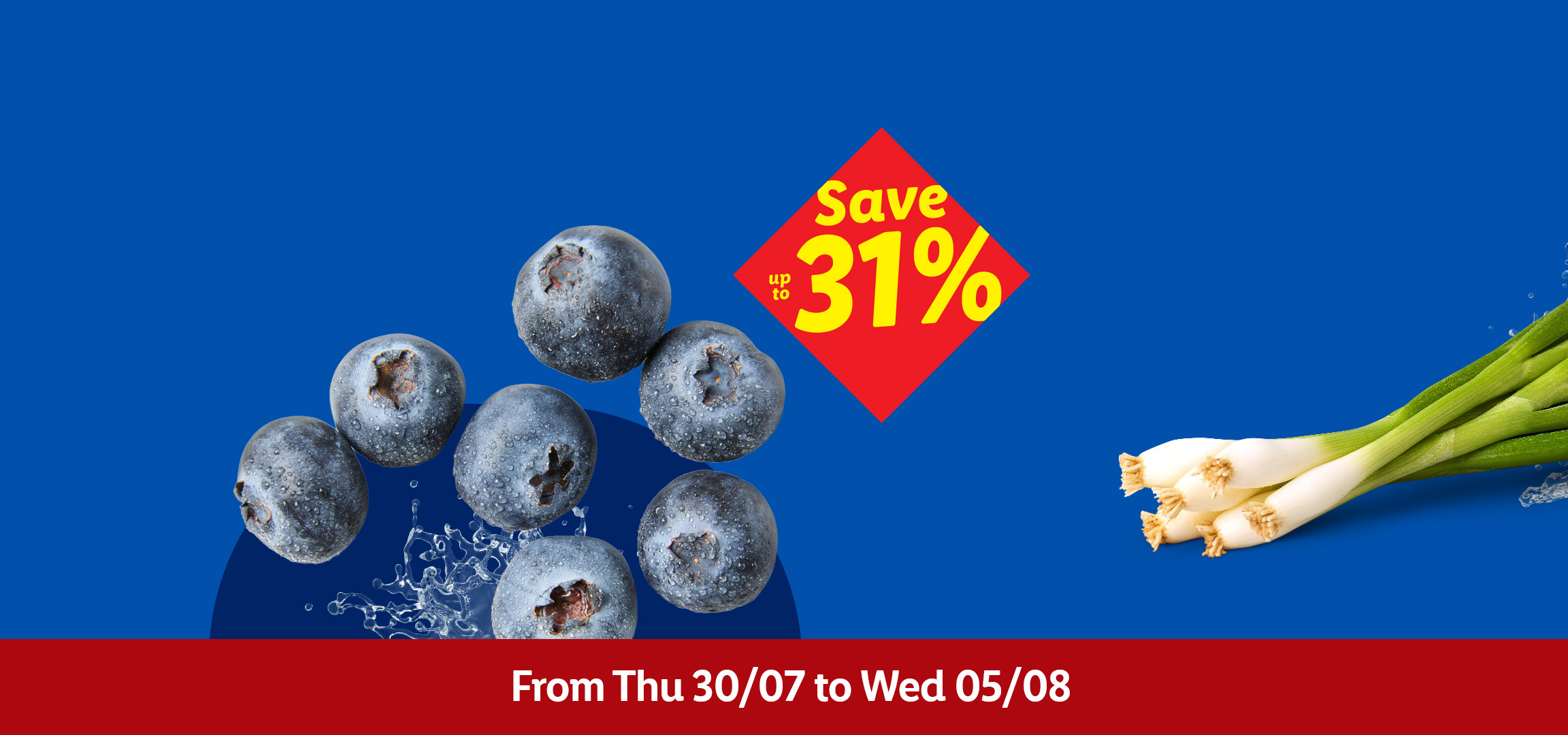 Mushrooms, blueberries, and spring onions with a 'Save up to 31%' offer, valid from Thu 30/07 to Wed 05/08.
