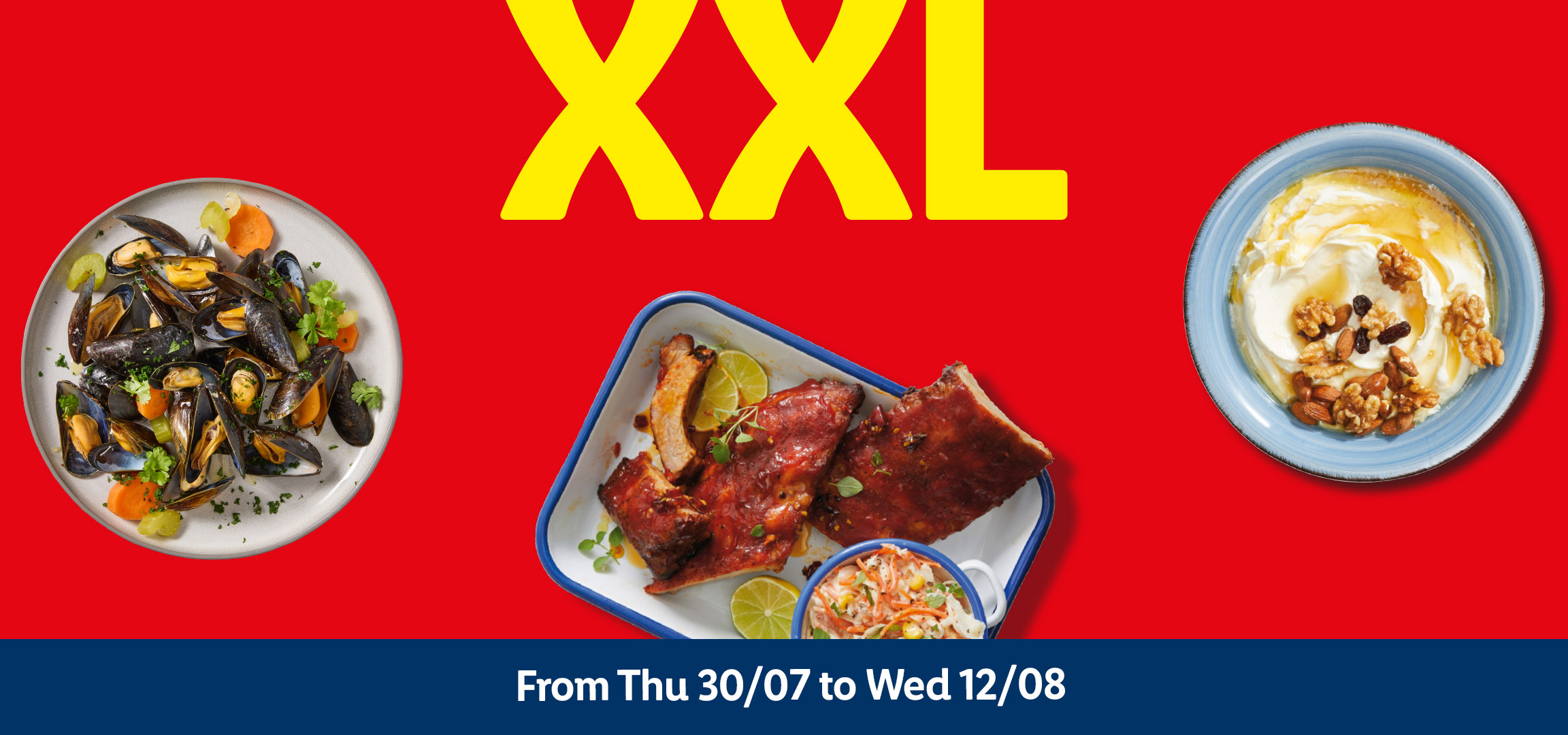 XXL promotion with yogurt and nuts, and BBQ ribs with coleslaw. From Thu 30/07 to Wed 12/08.