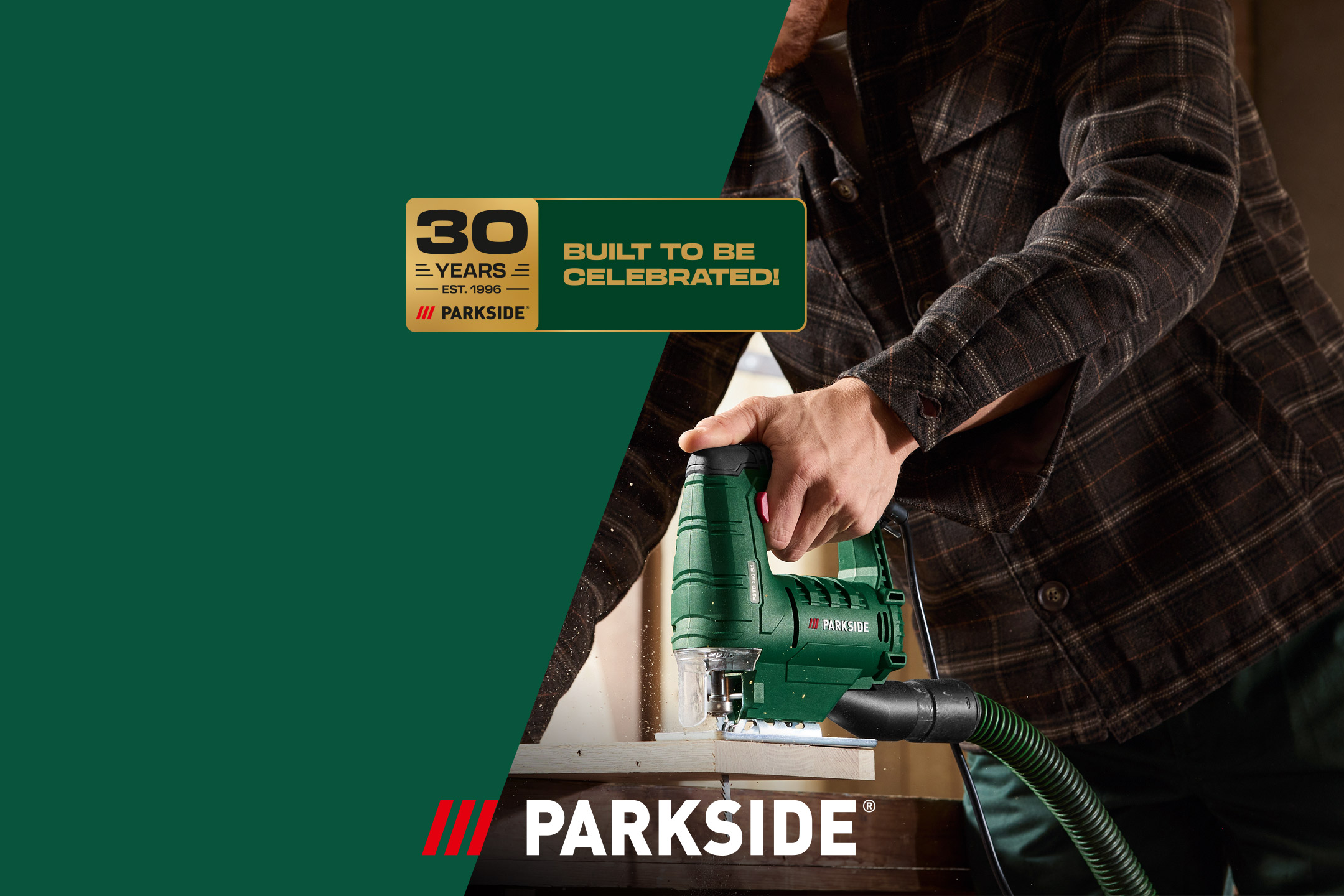 A person using a jigsaw to cut wood, with a '30 Years Built to Be Celebrated!' badge.