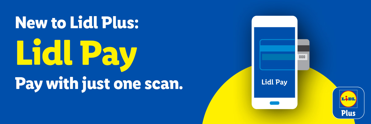 Lidl Pay: New to Lidl Plus, pay with just one scan, featuring a smartphone with a credit card.