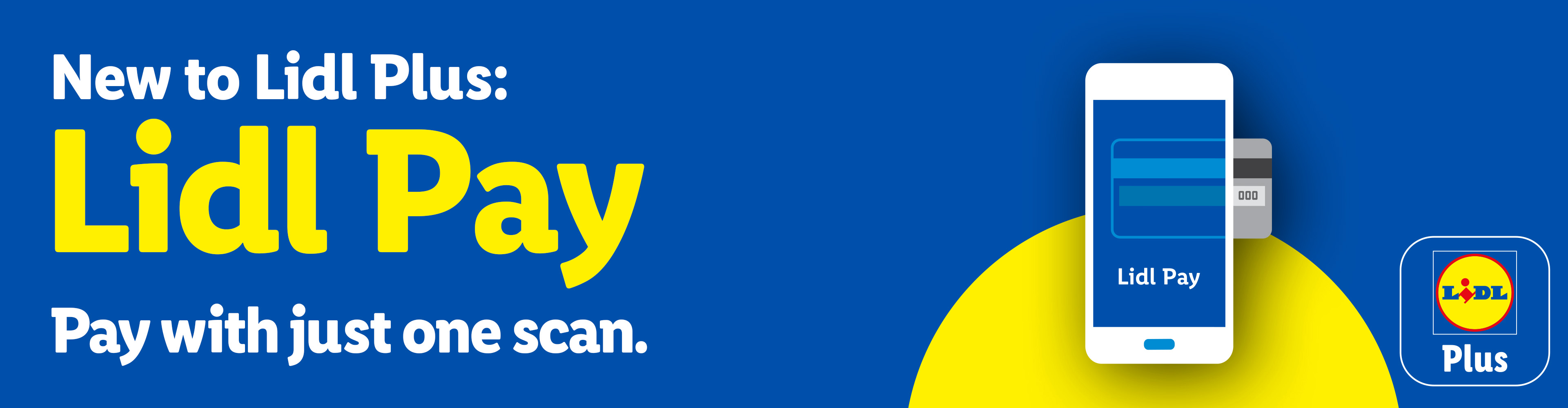 Lidl Pay: New to Lidl Plus, pay with just one scan, featuring a smartphone with a credit card.