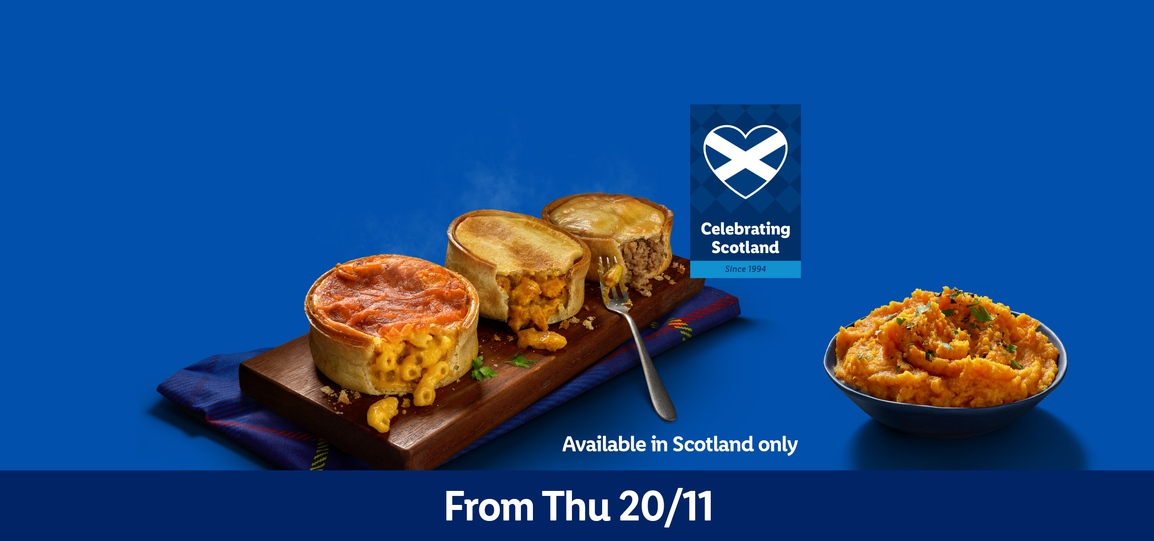 Three savory pies and a bowl of mashed neeps, with text 'From Thu 20/11' and 'Available in Scotland only'.