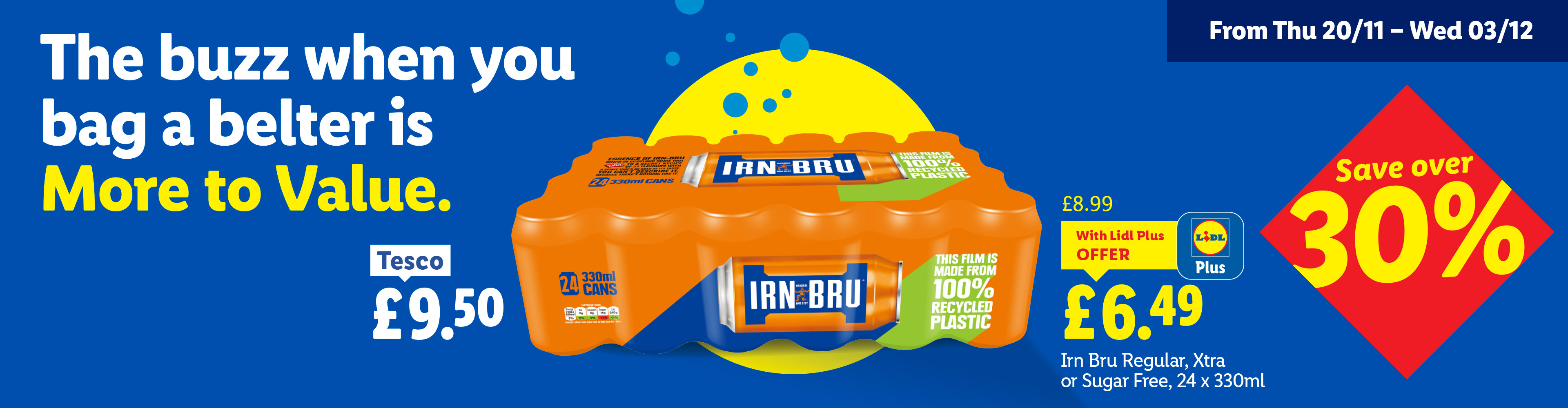 Lidl ad for Irn Bru Regular, Xtra or Sugar Free 24 x 330ml cans, priced at £6.49 with Lidl Plus.