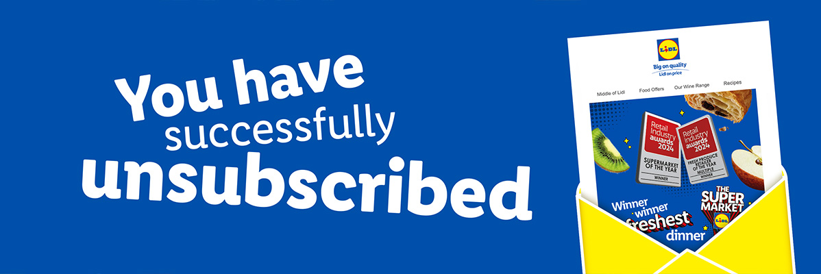 Unsubscribed from Lidl: food and wine offers.